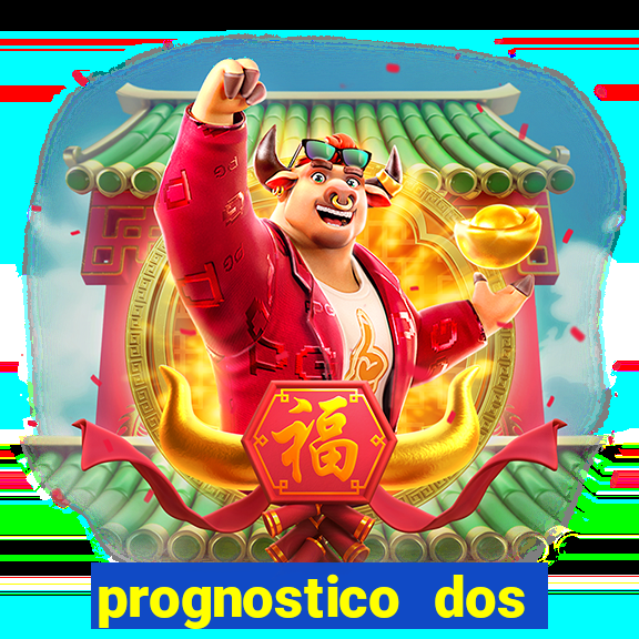 prognostico dos jogos de hoje